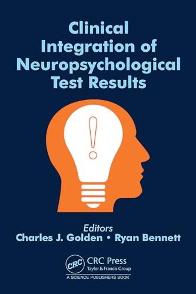 Clinical Integration of Neuropsychological Test Results