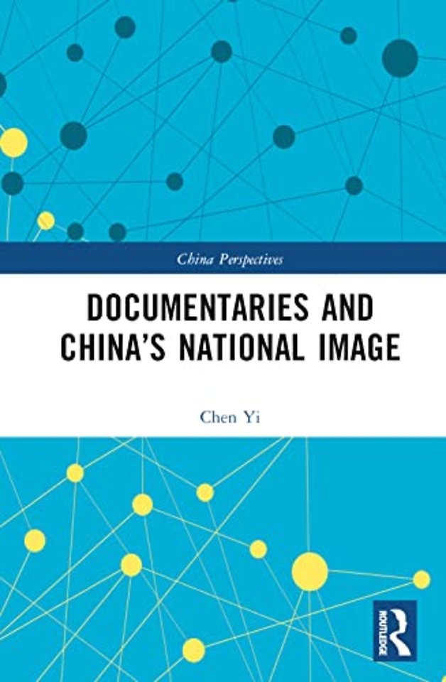 Documentaries and China’s National Image