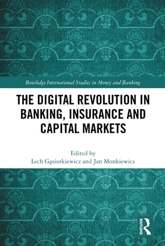 Digital Revolution in Banking, Insurance and Capital Markets