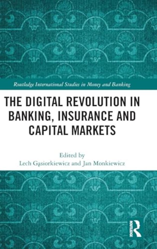 Digital Revolution in Banking, Insurance and Capital Markets
