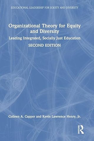 Organizational Theory for Equity and Diversity