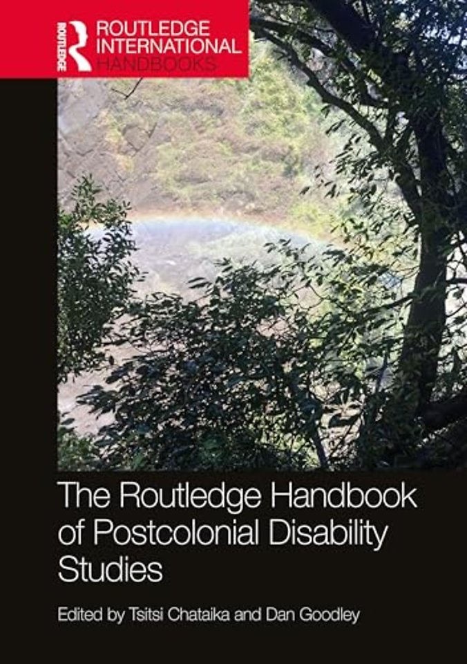 The Routledge Handbook of Postcolonial Disability Studies