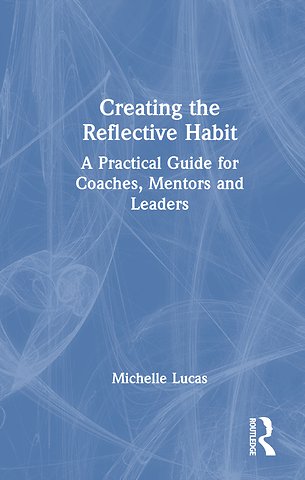 Creating the Reflective Habit