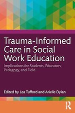 Trauma-Informed Care in Social Work Education