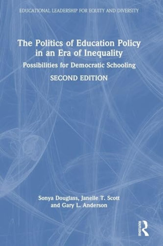 The Politics of Education Policy in an Era of Inequality