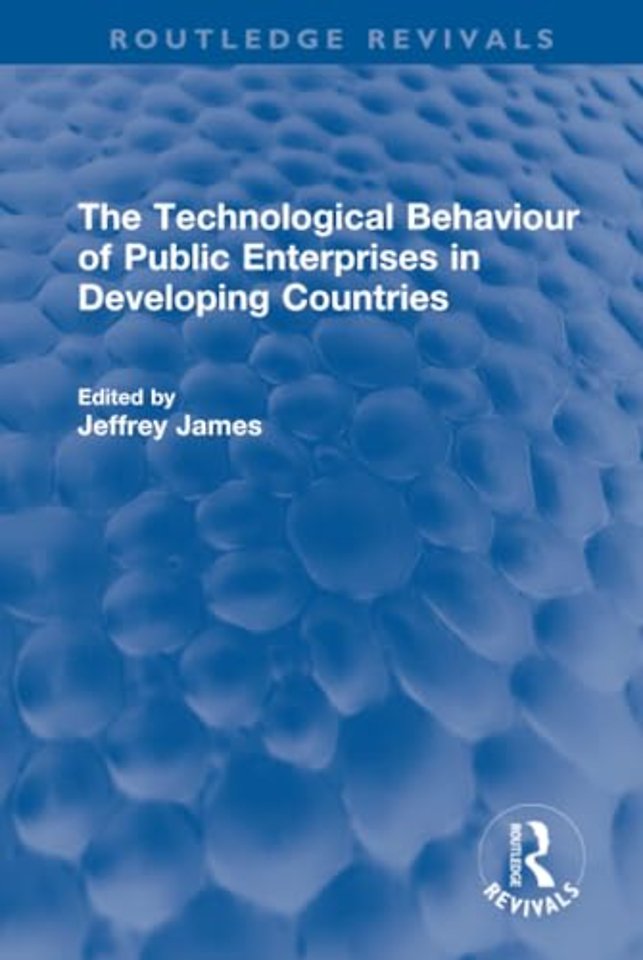 Technological Behaviour of Public Enterprises in Developing Countries