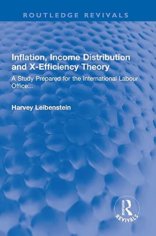 Inflation, Income Distribution and X-Efficiency Theory