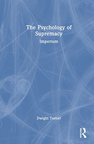 Psychology of Supremacy