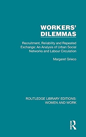 Workers' Dilemmas