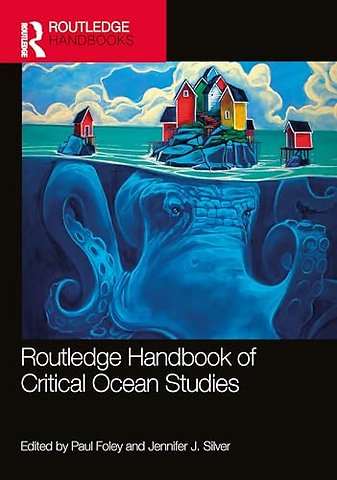 Routledge Handbook of Critical Ocean Studies