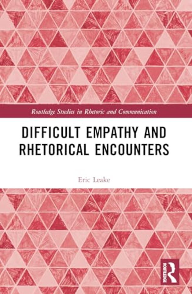 Difficult Empathy and Rhetorical Encounters