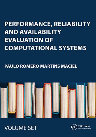 Performance, Reliability and Availability Evaluation of Computational Systems