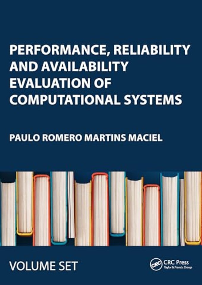 Performance, Reliability and Availability Evaluation of Computational Systems