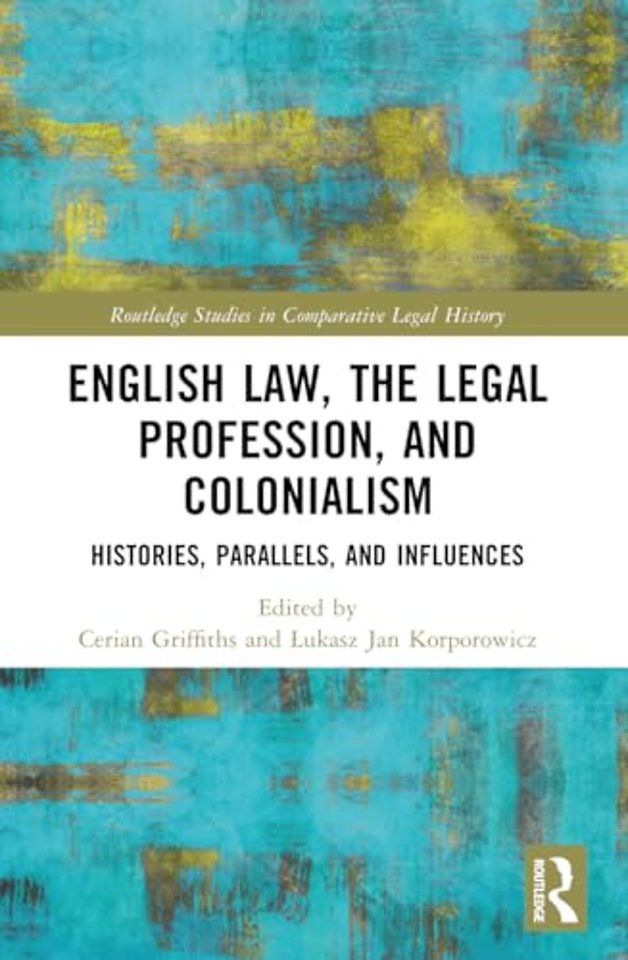 English Law, the Legal Profession, and Colonialism