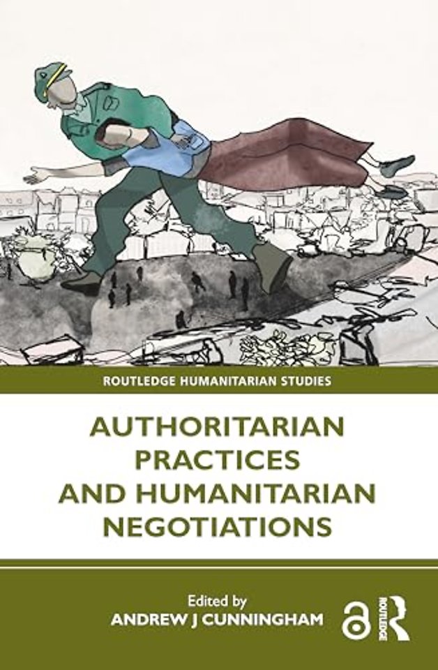 Authoritarian Practices and Humanitarian Negotiations