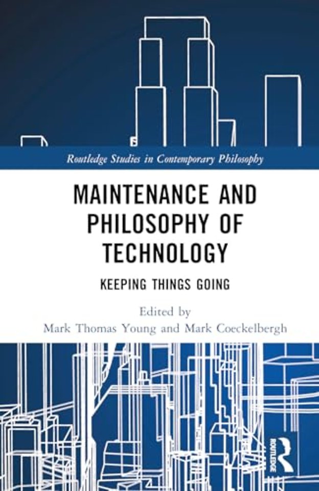 Maintenance and Philosophy of Technology