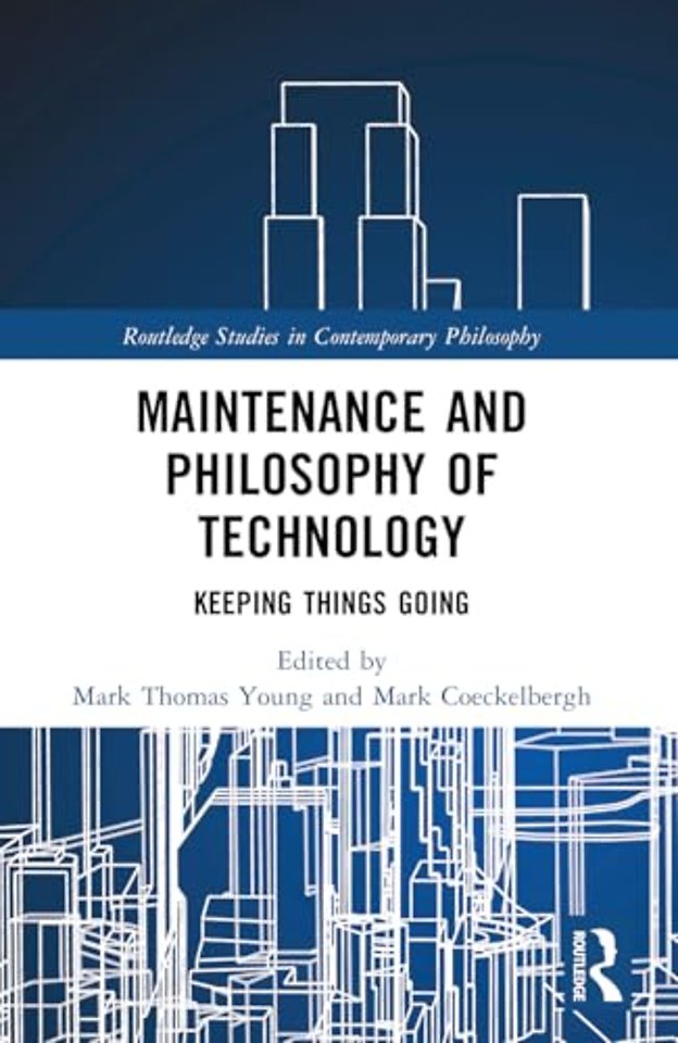 Maintenance and Philosophy of Technology