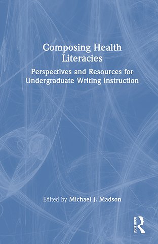 Composing Health Literacies