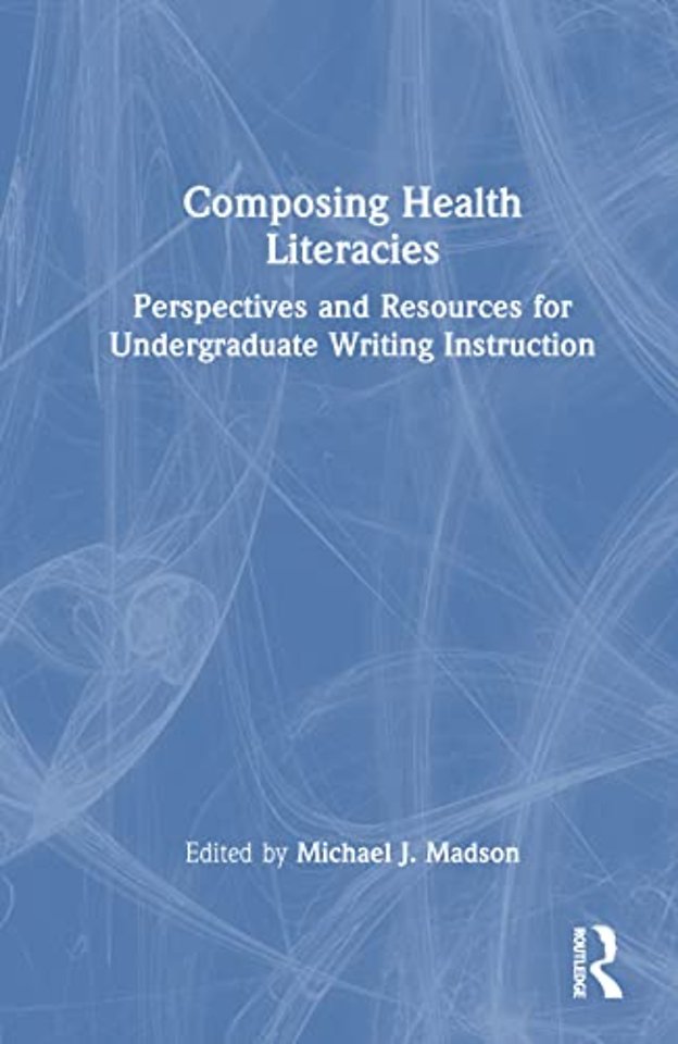 Composing Health Literacies