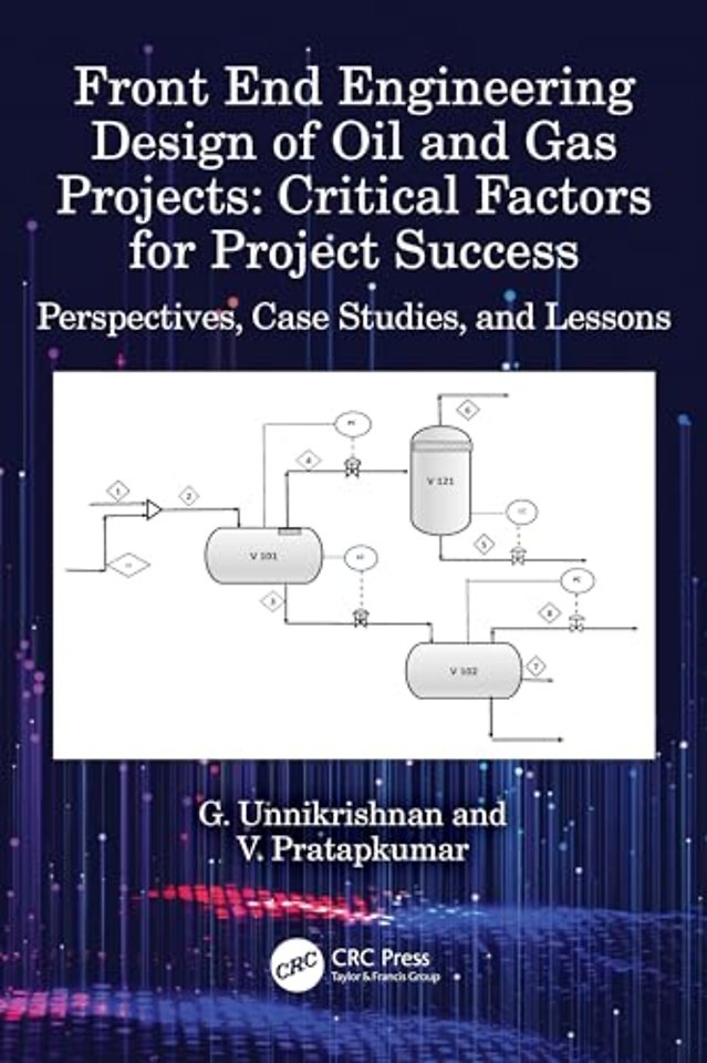 Front End Engineering Design of Oil and Gas Projects: Critical Factors for Project Success
