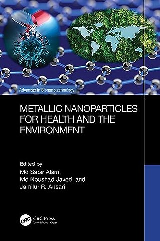 Metallic Nanoparticles for Health and the Environment