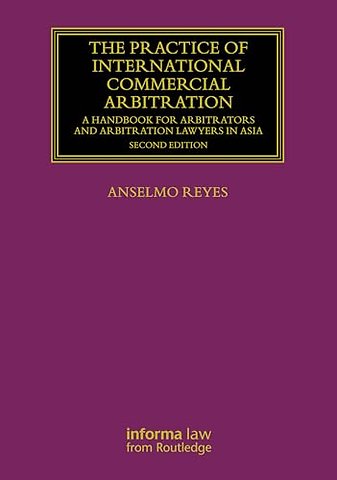 The Practice of International Commercial Arbitration