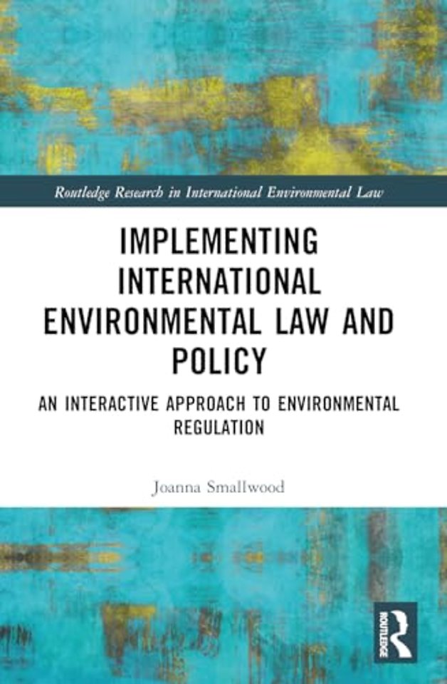 Implementing International Environmental Law and Policy