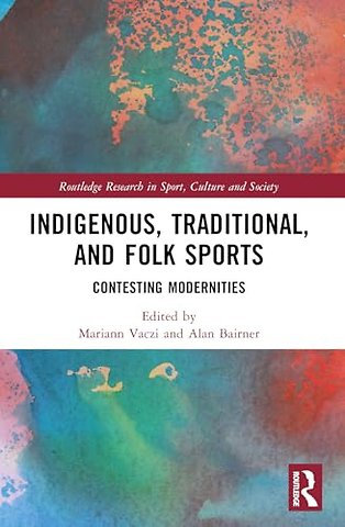 Indigenous, Traditional, and Folk Sports