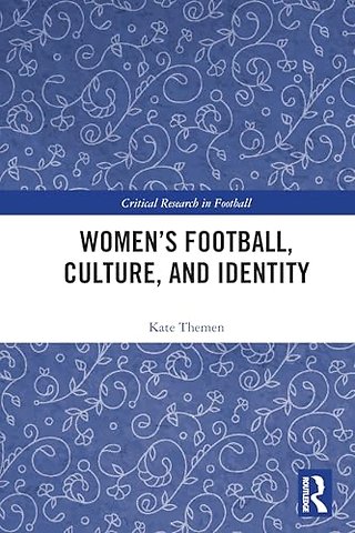 Women's Football, Culture, and Identity
