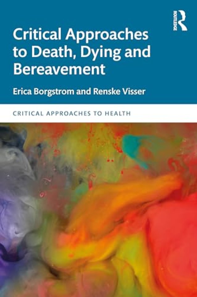 Critical Approaches to Death, Dying and Bereavement