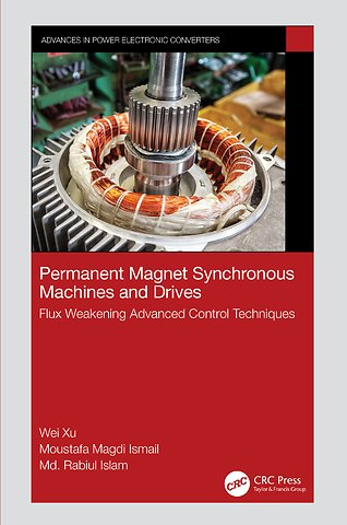 Permanent Magnet Synchronous Machines and Drives