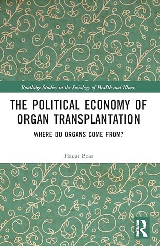 The Political Economy of Organ Transplantation