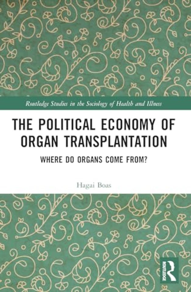 The Political Economy of Organ Transplantation