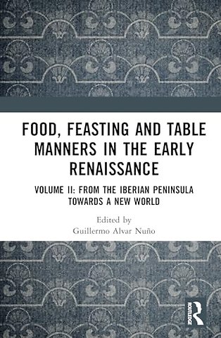 Food, Feasting and Table Manners in the Early Renaissance