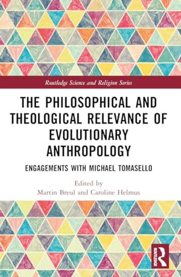 The Philosophical and Theological Relevance of Evolutionary Anthropology