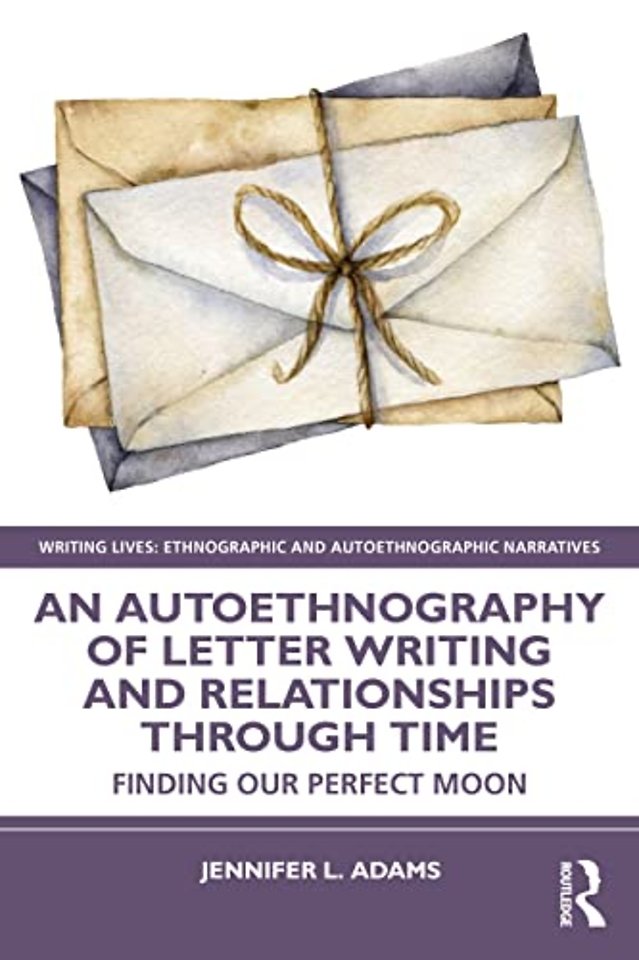 Autoethnography of Letter Writing and Relationships Through Time