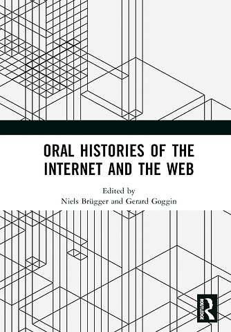 Oral Histories of the Internet and the Web