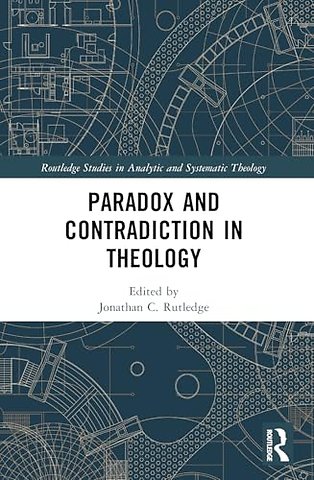 Paradox and Contradiction in Theology