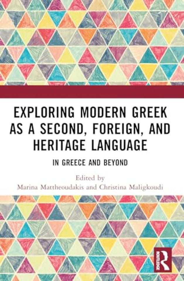Exploring Modern Greek as a Second, Foreign, and Heritage Language