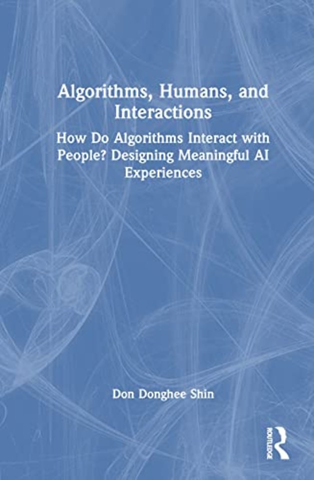 Algorithms, Humans, and Interactions
