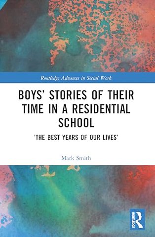Boys’ Stories of Their Time in a Residential School
