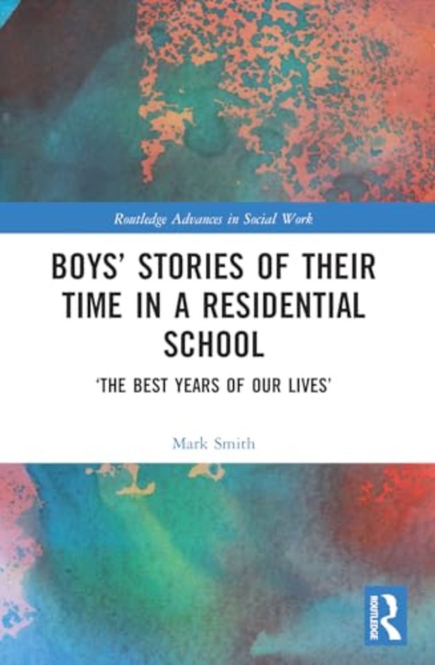 Boys’ Stories of Their Time in a Residential School