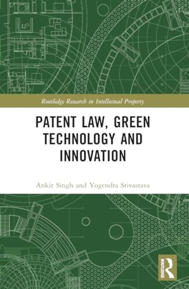 Patent Law, Green Technology and Innovation