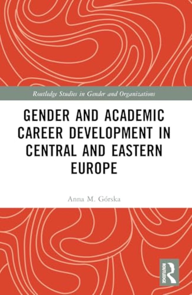 Gender and Academic Career Development in Central and Eastern Europe