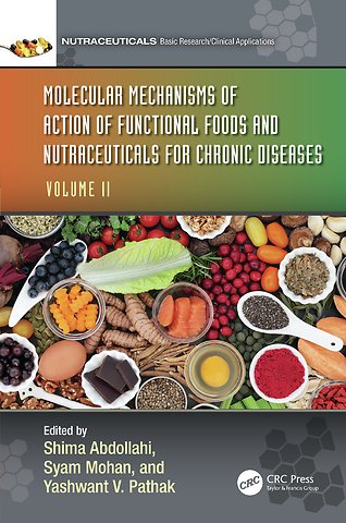 Molecular Mechanisms of Action of Functional Foods and Nutraceuticals for Chronic Diseases