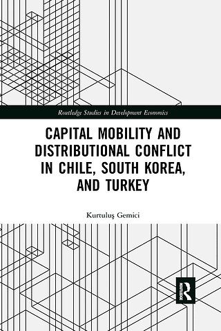 Capital Mobility and Distributional Conflict in Chile, South Korea, and Turkey