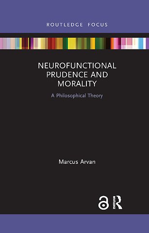 Neurofunctional Prudence and Morality