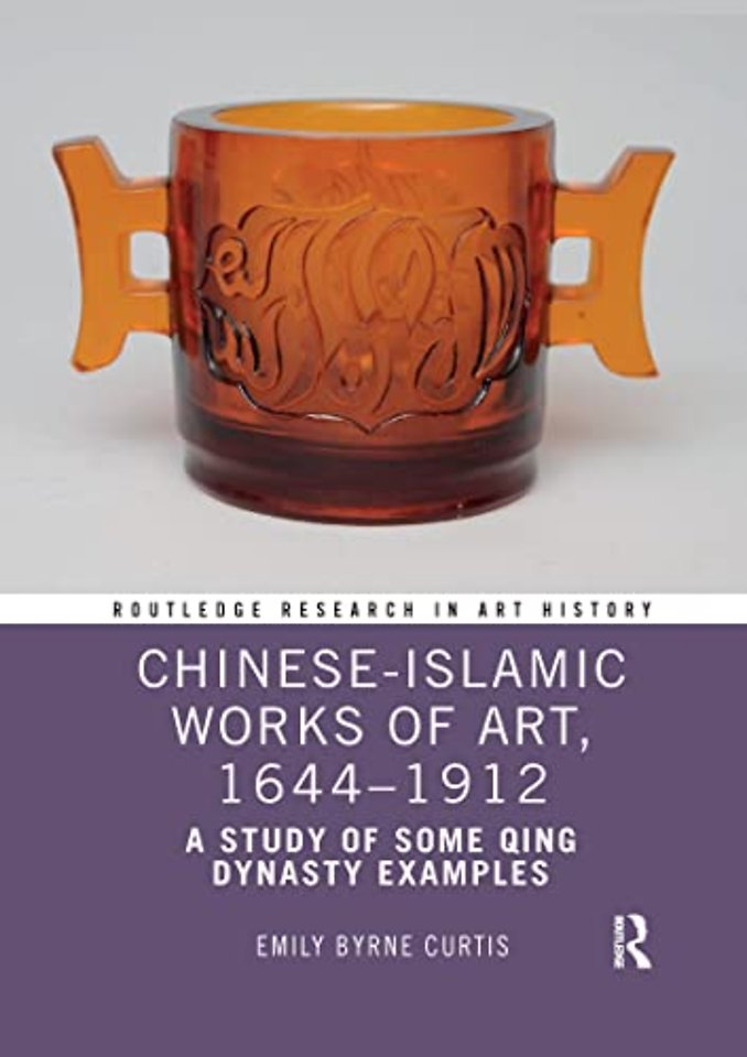 Chinese-Islamic Works of Art, 1644–1912