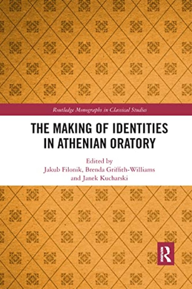 Making of Identities in Athenian Oratory