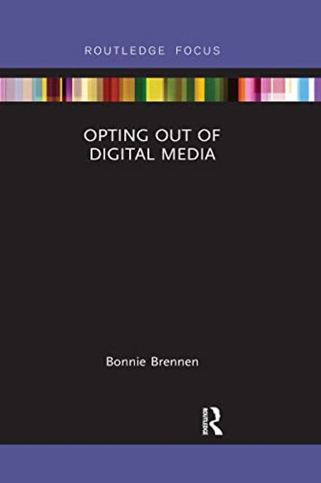 Opting Out of Digital Media